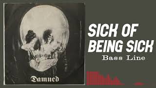 The Damned  Sick Of Being Sick Bass Line [upl. by Falito712]