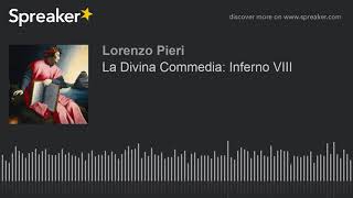 La Divina Commedia Inferno VIII [upl. by Lorusso]