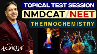 Thermochemistry  PartA  Topical Test Session  MDCAT  NEET  Unit8 Lec 01  WAK [upl. by Izawa428]