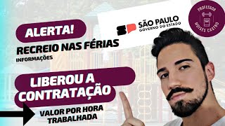 Recreio nas férias Contratação liberada com valores de remuneração revelados [upl. by Stanislaw]