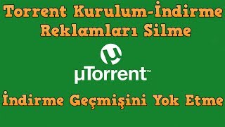 Torrent Kurulum  Kullanım  Reklamları Silme  Artık Dosyaları Silme [upl. by Adla955]