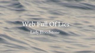 Web full of lies  Lady Bloodstone [upl. by Ycnaf]