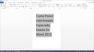 Como Poner Interlineado Espaciado Exacto En Word 2013 [upl. by Ettelrahc]