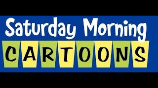 Saturday Morning Cartoons Part 3 [upl. by Tobey]