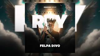 FELPA DIVO  PALABRA DE REY 👑 DIR TINYO RD [upl. by Brigham]