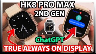 NEW HK8 Pro Max 2nd Gen  Chat GPT AMOLED True AlwaysOnDisplay Compass amp More [upl. by Eiznek]