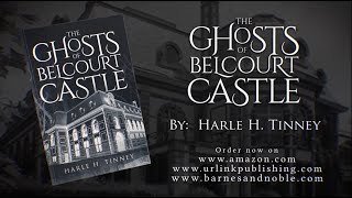 The Ghosts Of Belcourt Castle by Harle H Tinney [upl. by Kelcey753]