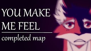 You Make Me Feel  COMPLETED MAPLESHADE MAP [upl. by Ruben]