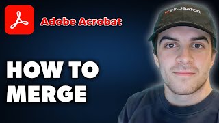 How to Merge on Adobe Acrobat Full 2024 Guide [upl. by Wileen]