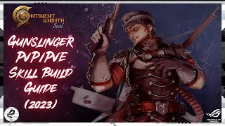 C9 Gunslinger PvPPvE Skill Build Guide 2023 Edition [upl. by Tali]