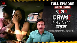 Crime Patrol Dastak  Dhashat  Full Episode  EP  28 Crime crimepatrol [upl. by Eanil]