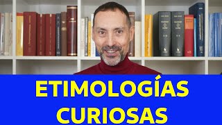 Etimologías curiosas [upl. by Archibald]