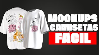 Creación de MOCKUPS para CAMISETAS en 10 MINUTOS o MENOS ¡Es POSIBLE [upl. by Rambort]