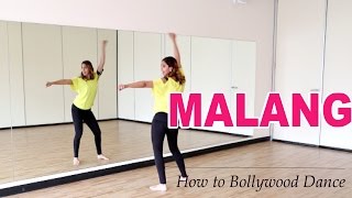 Malang Dhoom 3  How To Bollywood Dance  By Francesca McMillan [upl. by Garceau334]