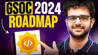 GSOC 2024 Complete Roadmap Step by Step Guide [upl. by Libbey]