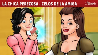 La Chica Perezosa y Los Celos de la Nueva Amiga  Cuentos infantiles para dormir en Español [upl. by Couture742]