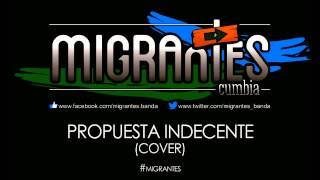 MIGRANTES  Propuesta indecente Audio Track [upl. by Kraul]