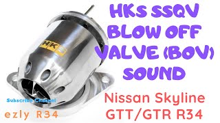 HKS SSQV Blow Off Valve BOV Sound  Nissan Skyline GTTGTR R34 [upl. by Yllime75]