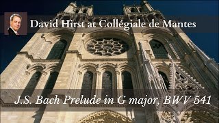 Bach Prelude in G major BWV 541 David Hirst Cogez pipe organ Notre Dame ManteslaJolie [upl. by Eldon]