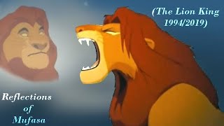 Reflections of Mufasa  The Lion King 19942019 [upl. by Breena]