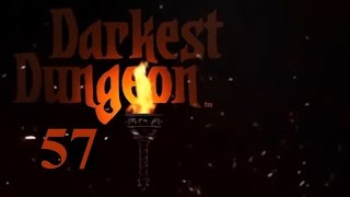 Lets Play quotDarkest Dungeonquot  57  Kurz und schmerzhaft  Teil 1 German  Deutsch [upl. by Som]