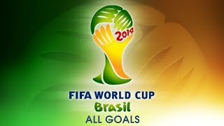 FIFA World Cup 2014  All Goals [upl. by Netsreik]