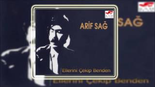 Arif Sağ amp Ellerini Çekip Benden   Official Music © ŞAH PLAK [upl. by Cilla596]