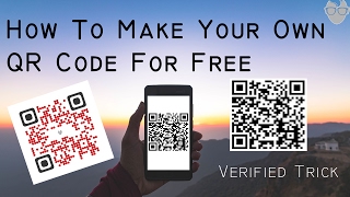 How To Make Your Own QR Code For Free [upl. by Zetrok]