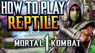 Mortal Kombat 1  How To Play REPTILE Guide Combos amp Tips [upl. by Tarsus]