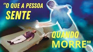 O QUE REALMENTE ACONTECE AO MORRER Revelações Surpreendentes Sobre a Vida Após a Morte [upl. by Alexandros]