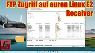 FTP Zugriff auf euren Receiver E2 Linux  Dreambox  Octagon  Gigablue  AB IPBox  openATV [upl. by Hawker264]