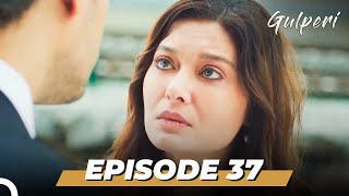 Gulperi Episode 37 English Subtitles [upl. by Ricketts]