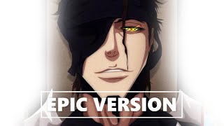 Bleach OST  Treachery Aizen Theme  EPIC VERSION [upl. by Roter92]