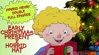 Early Christmas Present  Horrid Hat  Horrid Henry DOUBLE Full Episodes [upl. by Georg]