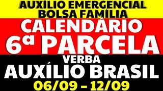 6 PARCELA CALENDÁRIO AUXÍLIO EMERGENCIAL BOLSA FAMÍLIA AUXÍLIO BRASIL ORÇAMENTO E VERBA BENEFÍCIOS [upl. by Hpesojnhoj364]