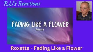 Roxette  Fading Like a Flower Lyrics 🇨🇦 RJJs Reaction [upl. by Lybis844]