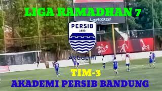 PERTANDINGAN LIGA RAMADHAN 7 AKADEMI PERSIB BANDUNG TIM3 [upl. by Ahdar]