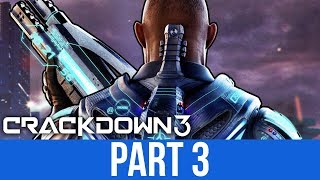 CRACKDOWN 3 Gameplay Walkthrough Part 3  SPIDER AGENCY VEHICLE Full Game [upl. by Aurel]