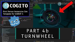 COGITO Tutorial 4b  Turnwheel Godot [upl. by Volding468]