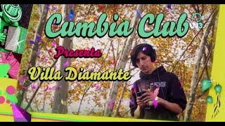 CUMBIA CLUB  Villa Diamante [upl. by Guenna58]