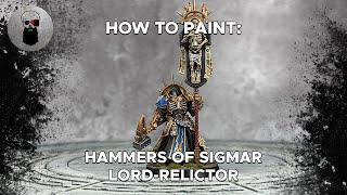 Contrast How to Paint Hammers of Sigmar LordRelictor [upl. by Lerred603]