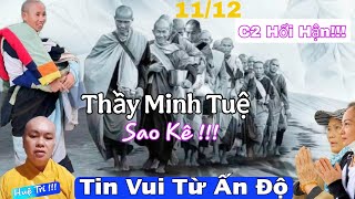 Tin Vui Từ Ấn Độ Thầy Minh Tuệ Được Chào Đón Cả Nước C2 Hối Hận Cầu Mong CĐM Bỏ Qua [upl. by Fabrienne303]