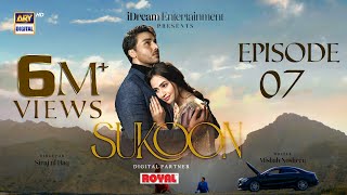 Sukoon Episode 7 Eng Sub  Digitally Presented by Royal  3 November 2023  ARY Digital [upl. by Dillon20]