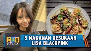 5 Makanan favorit Lisa BLACKPINK  CampR [upl. by Baelbeer]