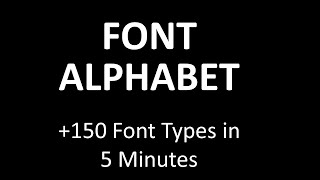 Font Alphabet  Over 150 Editing Font Styles in 5 Minutes [upl. by Alehs]