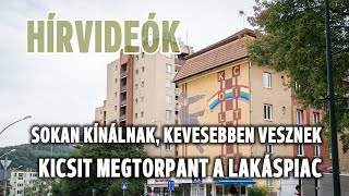 Sokan kínálnak kevesebben vesznek – kicsit megtorpant a lakáspiac [upl. by Ardeha356]