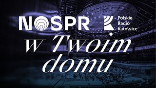 NOSPR w twoim domu z Radiem Katowice  Bolero  Maurice Ravel [upl. by Killen]