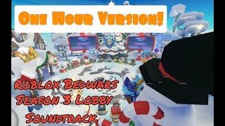 🎄Roblox Bedwars Season 3 Lobby Sountrack 1 hour version🎄 [upl. by Phedra415]