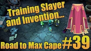 Training Slayer and Invention Runescape 3 RTM 39 [upl. by Yralih]