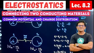 82 Connecting 2 Conducting Materials  ELECTROSTATICS for JEE and NEET [upl. by Rehtaeh]